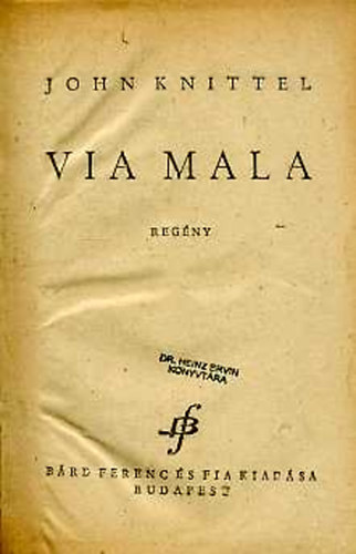 John Knittel - Via Mala