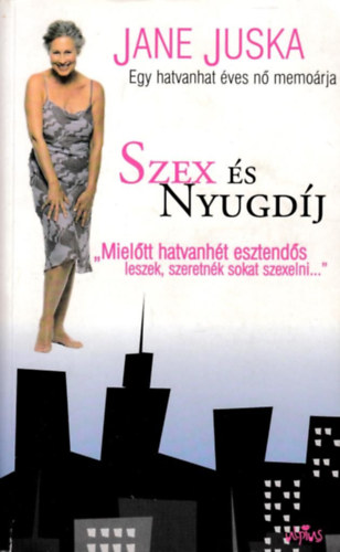 Jane Juska - Szex �s Nyugd�j