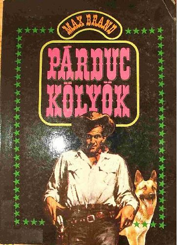 Max Brand - Párduckölyök