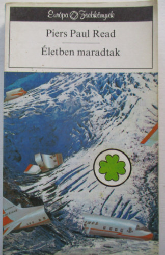 Piers Paul Read - letben maradtak