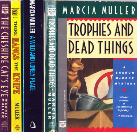 Marcia Muller - 4 db Marcia Muller: Tpophies and dead things, The cheshire cat's eye, There hangs the knife, A wild and lonely place