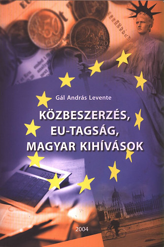 Kzbeszerzs, EU-tagsg, magyar kihvsok