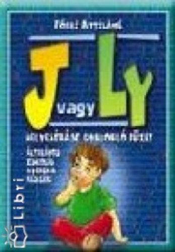 Főfai Attiláné - J vagy Ly helyesírási gyakorló füzet