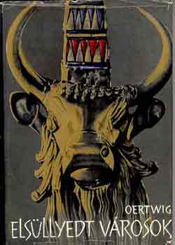 Siegfried Oertwig - Els�llyedt v�rosok