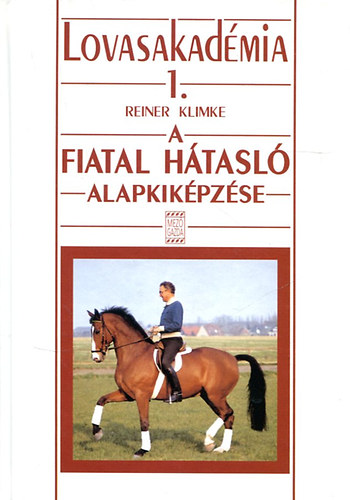 Reiner Klimke - Lovasakad�mia 1.: A fiatal h�tasl� alapkik�pz�se