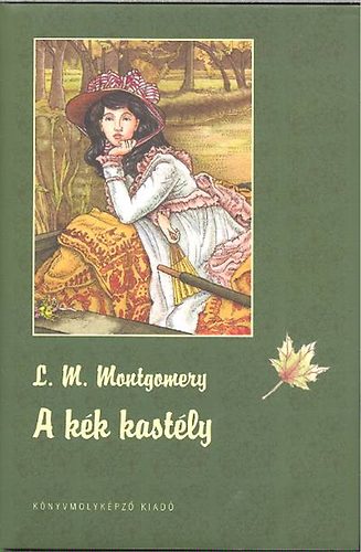 Lucy Maud Montgomery - A Kék Kastély
