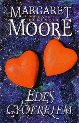 Margaret Moore - Édes gyötrelem