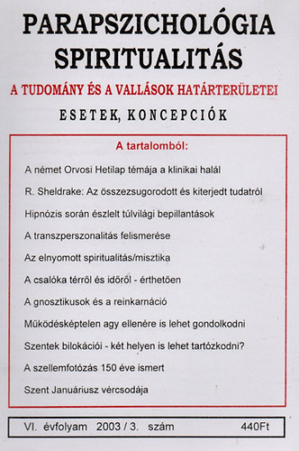 Dr. Liptay Andr�s  (szerk.) - Parapszichol�gia-Spiritualit�s 2003/3.