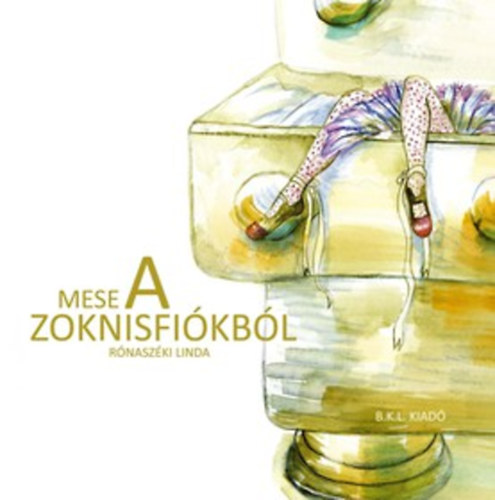 R�nasz�ki Linda - Mese a zoknisfi�kb�l