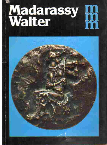 Szatmry Gizella - Madarassy Walter (Mai magyar mvszet)