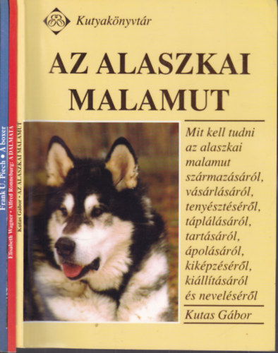 3 db. Kutyakönyvtár (Az alaszkai malamut + A dalmata + A boxer)