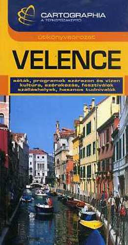 Mur�nyi Szabolcs Ferenczy Anna - Velence (Cartographia �tik�nyv)