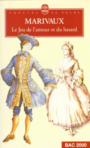 Marivaux - Le jeu de l'amour et du hasard