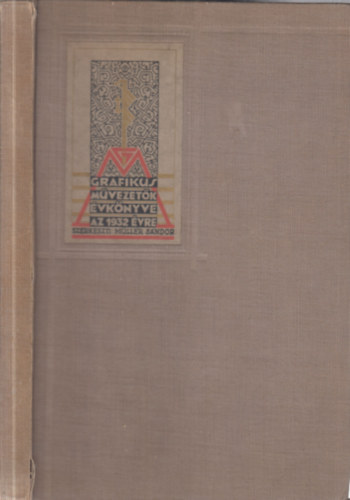 Mller Sndor szerk. - Grafikus mvezetk vknyve 1932. II. vfolyam