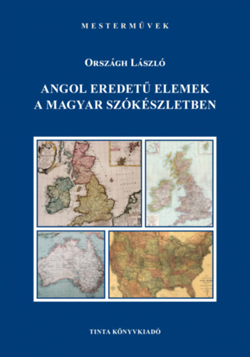 Orszgh Lszl - Angol eredet elemek a magyar szkszletben