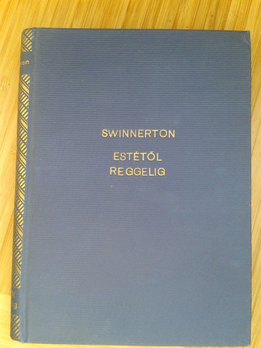 Frank Swinnerton - Esttl reggelig