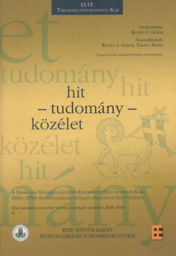 Kovcs I. Gbor  (szerk.) - Hit - tudomny - kzlet