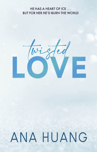 Ana Huang - Twisted Love