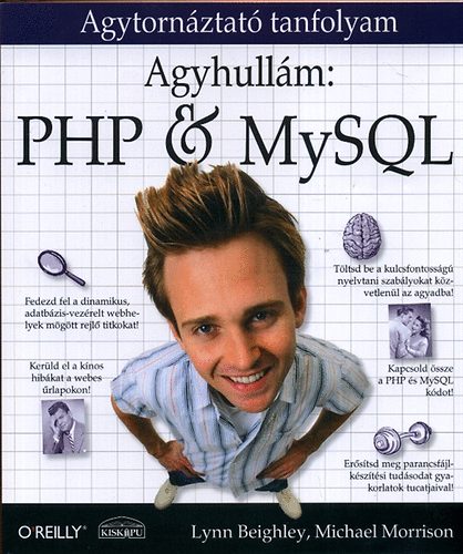 Michael Morrison; Lynn Beighley - Agyhullm - PHP & MySQL