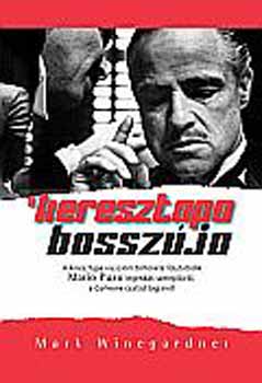 Mark Winegardner - A Keresztapa bosszúja