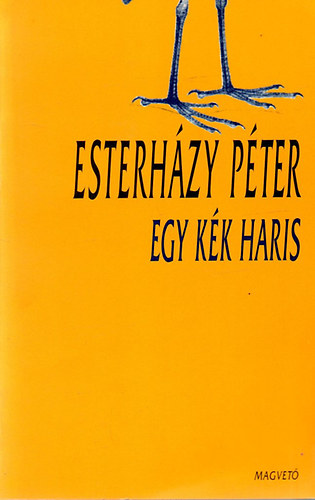 Esterhzy Pter - Egy kk haris