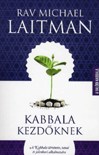 Michael Laitman - Kabbala kezdknek