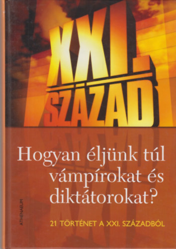 Lzs Sndor - Hogyan ljnk tl vmprokat s dikttorokat?