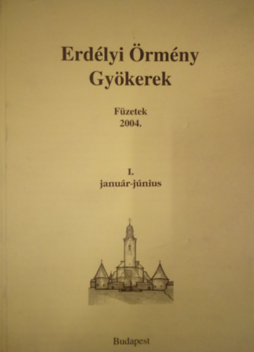 Erdlyi rmny Gykerek - fzetek 2004. I. janur-jnius