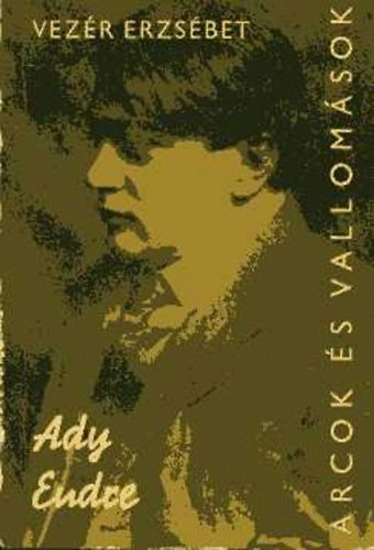 Vez�r Erzs�bet - Ady Endre (Arcok �s vallom�sok)