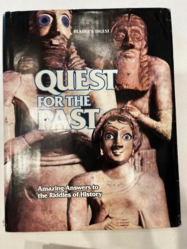 Quest for the Past (Amazing Answers to the Riddles of Hystory)