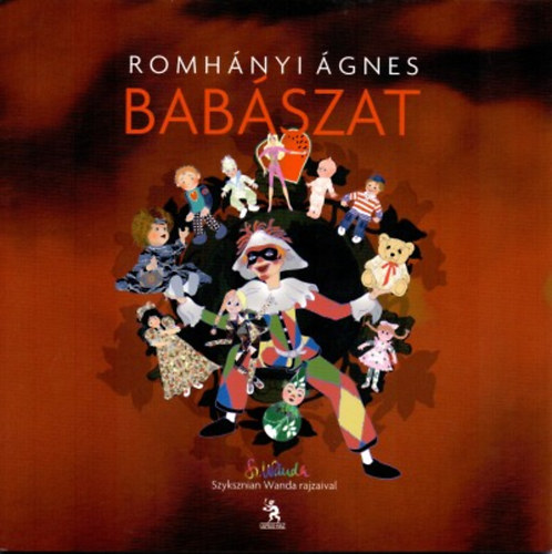 Szyksznian Wanda; Romhányi Ágnes - Babászat