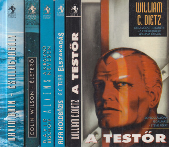 E. C. Tubb, David Bischoff, Colin Wilson, David Brin William C. Dietz - 5 db. Valhalla P�holy sci-fi (A test�r + Alfa Holdb�zis: Elszakad�s + Aliens: A kir�lyn� nev�ben + �leter� + Csillagdag�ly)