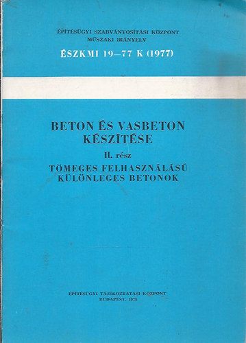 Beton �s vasbeton k�sz�t�se II. r�sz