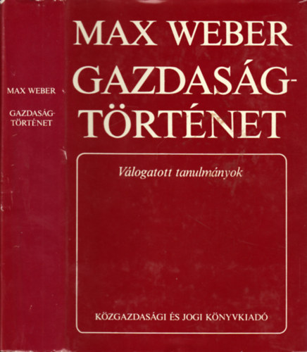 Max Weber - Gazdasgtrtnet (Vlogatott tanulmnyok)