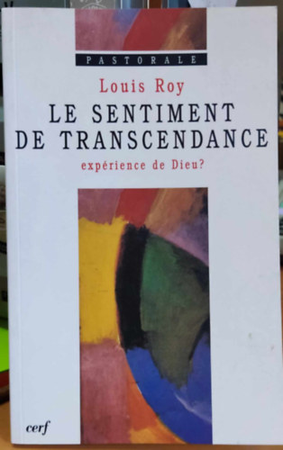 Louis Roy - Le Sentiment de Transcendance exp�rience de Dieu? pastorale