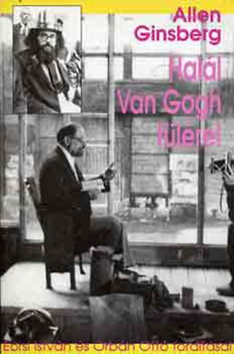 Allen Ginsberg - Hall Van Gogh flre!