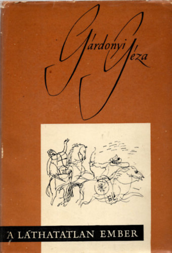 Grdonyi Gza - A lthatatlan ember