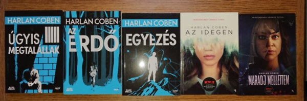 Harlan Coben - 6 lebilincselő krimi Harlan Cobenntől: Az idegen, Maradj mellettem, Az erdő, Úgyi megtalállak, Egyezés