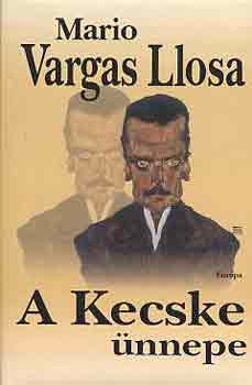 Mario Vargas LLosa - A kecske nnepe