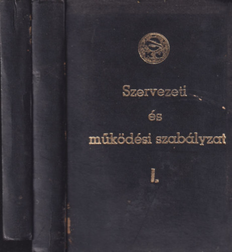 Szervezeti és működési szabályzat I-II. (Ózdi Kohászati Üzemek)- számozott