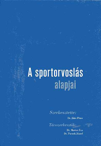 Dr. Jk Pter - A sportorvosls alapjai