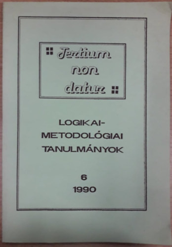 Máté András  (szerk.) - Logikai-metodológiai tanulmányok