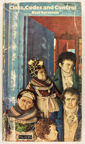 Basil Bernstein - Class, Codes and Control