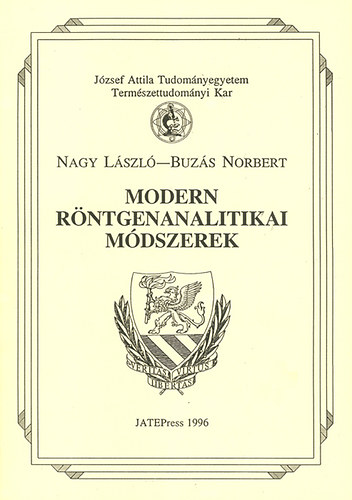 Nagy László Buzás Norbert - Modern röntgenanalitikai módszerek