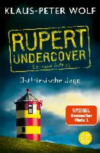 Klaus-Peter Wolf - Rupert undercover - Ostfriesische Jagd