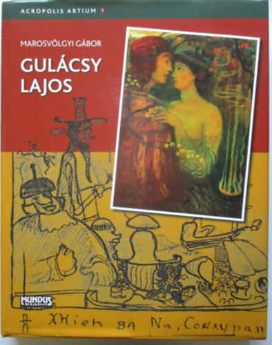 Marosvlgyi Gbor - Gulcsy Lajos - Acropolis Artium 1.