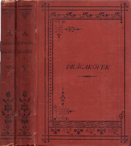 Schmidt Sndor - A drgakvek I-II. (I. kiads)