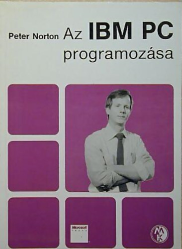 Pter Norton - Az IBM PC programozsa