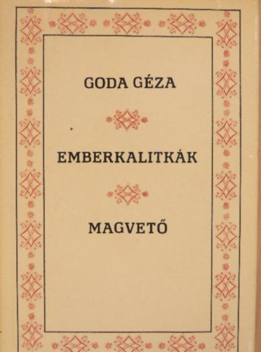 Goda Géza - Emberkalitkák