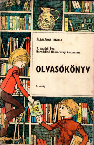 Herndin Hmorszky Zsuzsanna T. Aszdi va \ (szerk.) - Olvasknyv -ltalnos iskola 4. osztly